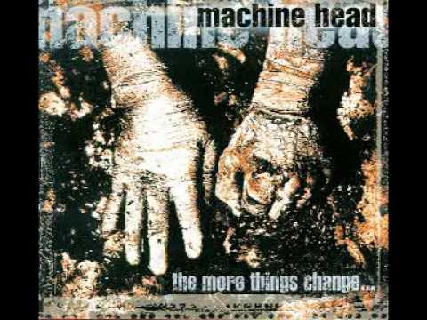 Best Of 90's - 1Album/1Song - Machine Head The More Things Change/Take My Scars