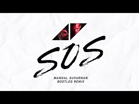 Avicii ft. Aloe Blacc - SOS [Mangal Suvarnan Remix]
