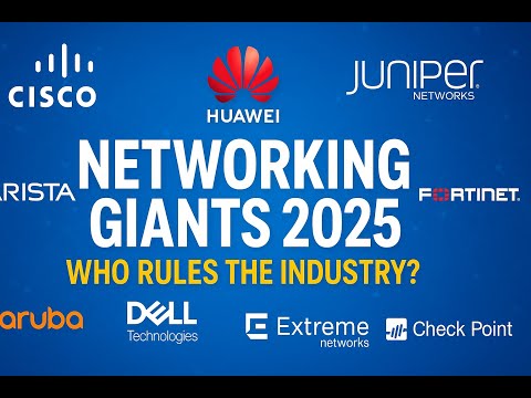 Networking Giants 2025 – Who Rules the Industry?