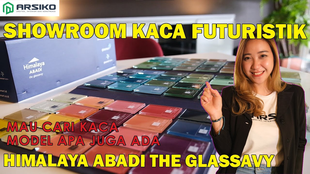 SHOWROOM KACA DI HIMALAYA ABADI, ISINYA KACA AJAIB !!