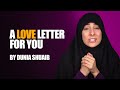 This Is A Love Letter For You | Dunia Shuaib