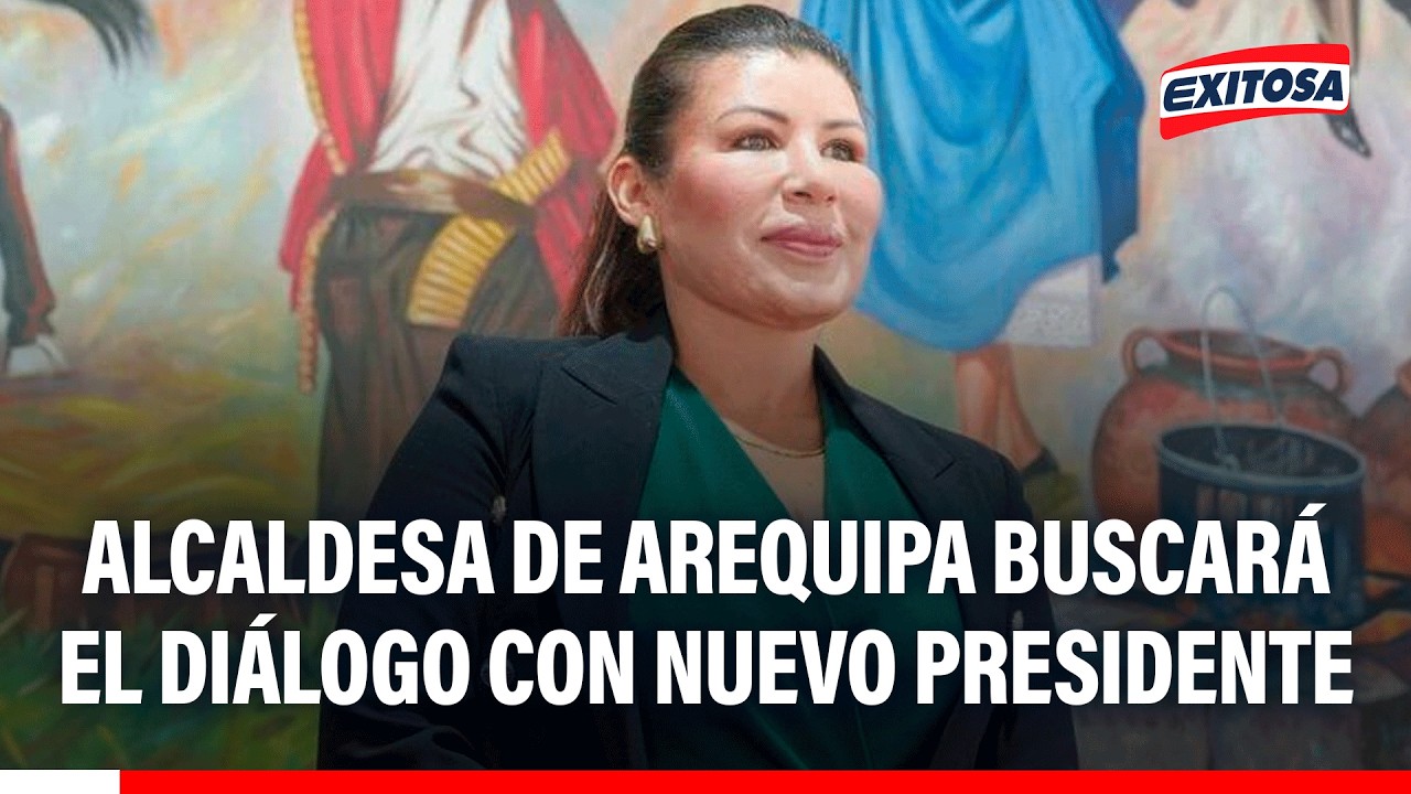 🔴🔵 Alcaldesa de Arequipa buscará el diálogo con nuevo presidente para exigir obras de envergadura