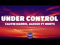 Calvin Harris Alesso Under Control Lyrics