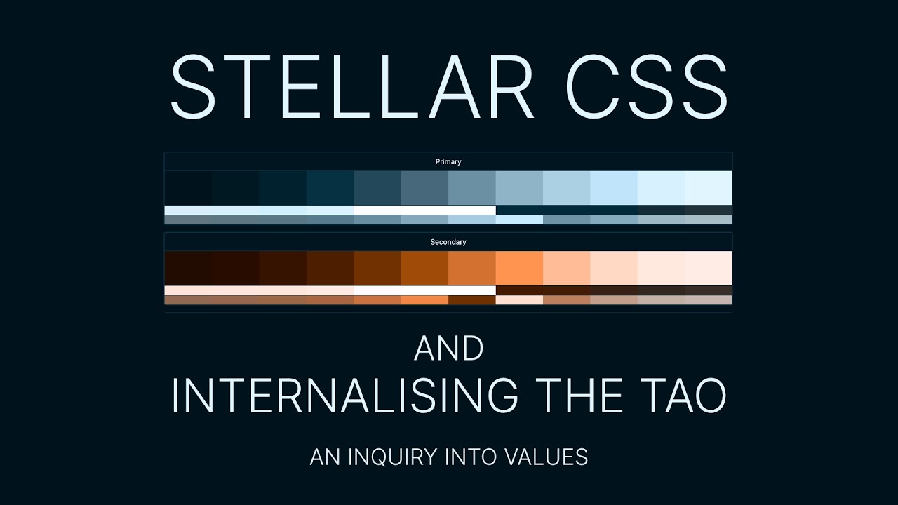 Stellar CSS and internalising the Tao