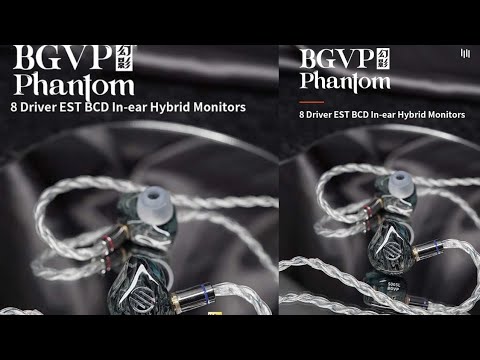 BGVP Phantom 8 Driver EST BCD Earphone Debuts with New Bone Conduction Driver for Crazy Bassheads