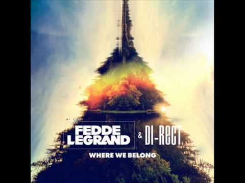 Fedde le Grand & DI RECT  -  Where We Belong