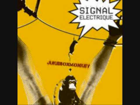 Signal Electrique-Electronic Electric-Jukebox Monkey 2003.wmv