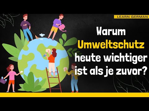 Learn German | German Podcast | Episode 29: Why environmental protection is more important today ...