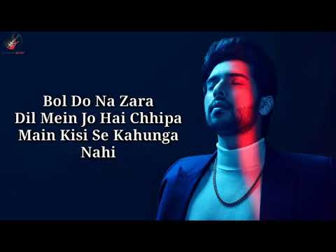Bol Do Na Zara, Lyrics  Armaan Malik