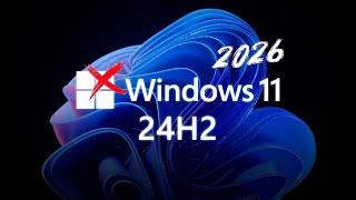 Microsoft End of Support 2026: Windows 11 24H2, Office 2021, and More!