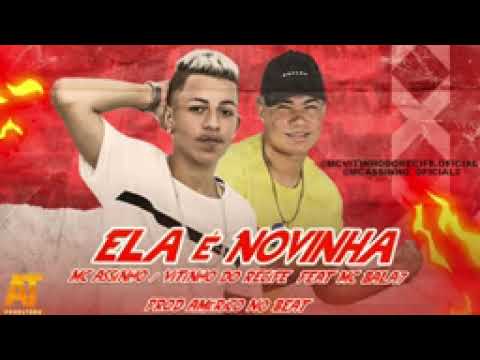VITINHO DO RECIFE & MC ASSINHO FEAT  MC BALA7 - ELA É NOVINHA