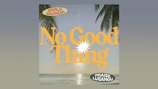 No Good Thing Music Video