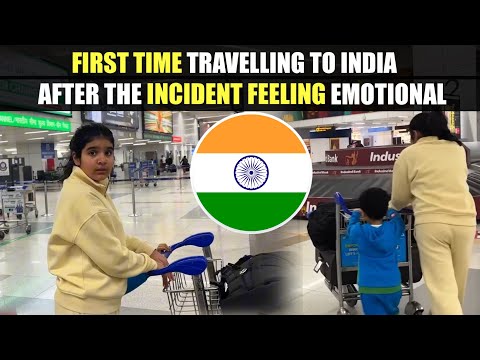 First Time Travelling to India after the Family Incident| Trip to India from UK 🇬🇧 