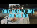 No No No - One Acen X Jme