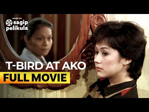 ’T-Bird at Ako’ FULL MOVIE (Digitally Restored) | Nora Aunor, Vilma Santos