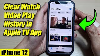 iPhone 12: How to Clear Watch Video Play History in Apple TV App
