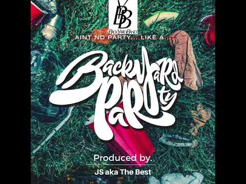 (2017) BackYard Band - The BackYard Party (produced by. JS aka The Best)