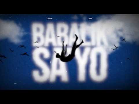 Clien, Jom - Babalik Sa'yo [Official Lyric Video]