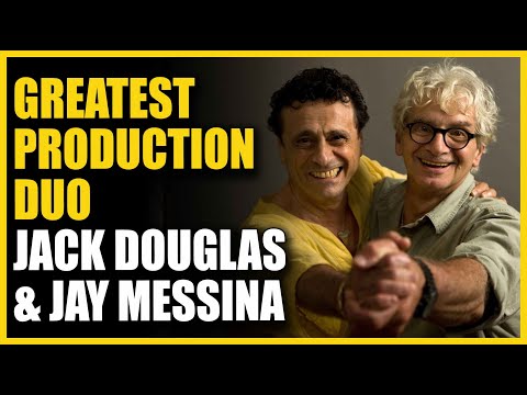The Greatest Production Duo: Jack Douglas & Jay Messina