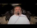 One Sentence Message to all from Sri Sri Ravi Shankar Gurudev