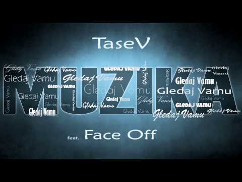 Tasev feat. Face Off - Gledaj Vamu