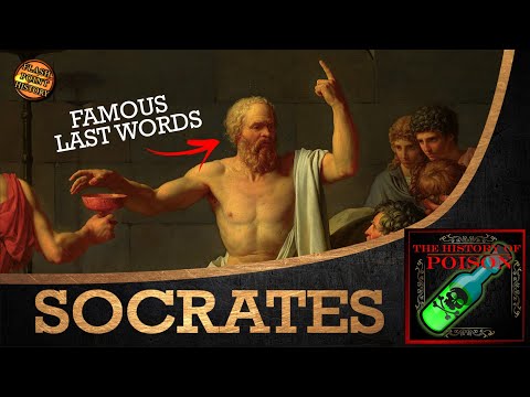 History of Poison - Socrates and his Famous Last Words