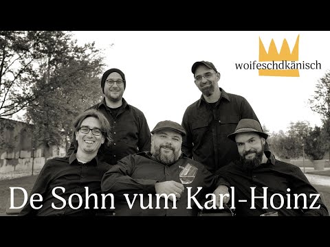 Woifeschdkänisch - Sohn vum Karl-Hoinz (sound of silence parodie)