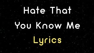 Bleachers - Hate That You Know Me (Lyrics) HD