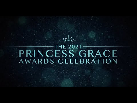 The 2021 Princess Grace Awards Celebration