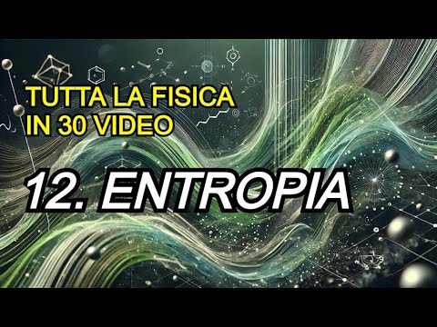 Il secondo principio della termodinamica, l'entropia e l'inesorabile fluire del tempo