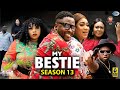 My Bestie (Season 13) Final - New Trending Blockbuster 2022 Latest Nollywood Nigeria Movie