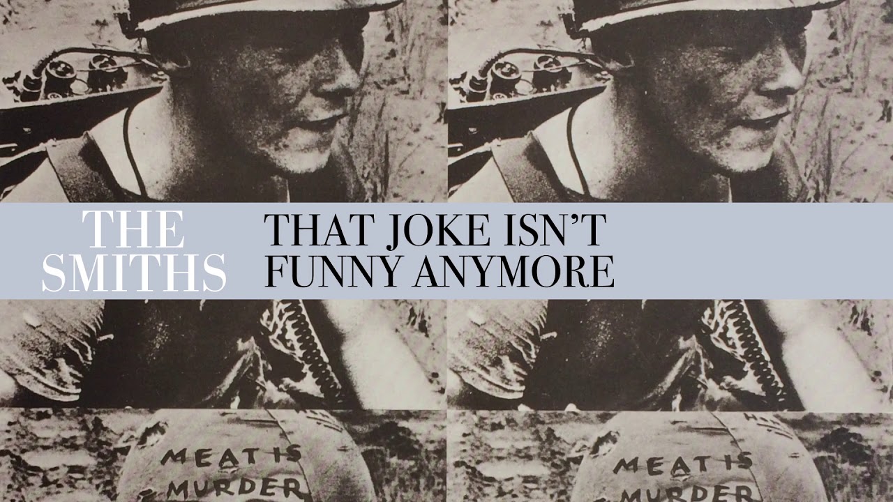 The Smiths - That Joke Isn't Funny Anymore (Official Audio) - YouTube