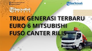 Truk Generasi Terbaru Euro 6 Mitsubishi Fuso Canter Meluncur, Siap Diluncurkan di Indonesia