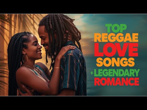 OFFICIAL LYRICS VIDEO 🎶 TOP REGGAE LOVE SONGS 2026 💕 Best Romantic Reggae Mix 💕 Legendary Hits