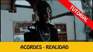 Aprende los acordes de ''REALIDAD'' - Khea Chords - Chordify