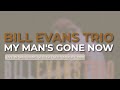 Bill Evans Trio - My Man's Gone Now (Official Audio) - Live in San Francisco, CA / September 7, 1980