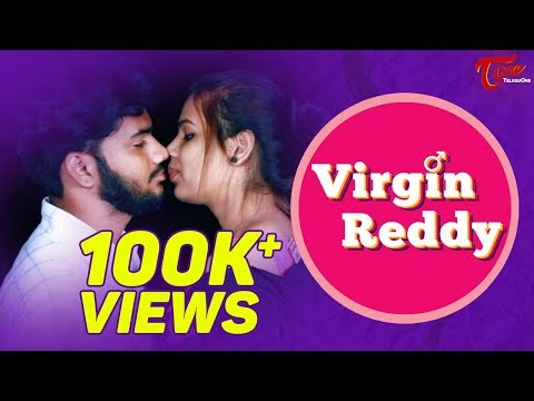 Virgin Reddy | Telugu Short Film 2018 | By Vinay Ratnam | TeluguOne Video