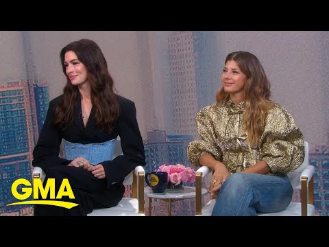 Anne Hathaway and Marisa Tomei talk new movie, 'She Came to Me' l GMA