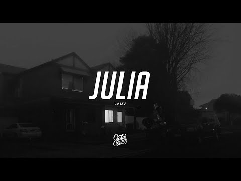 Lauv - Julia (Lyrics)