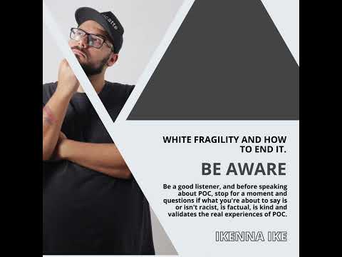 | IKENNA IKE | WHITE FRAGILITY: BE AWARE (PART 3) (@IKENNAIKE)