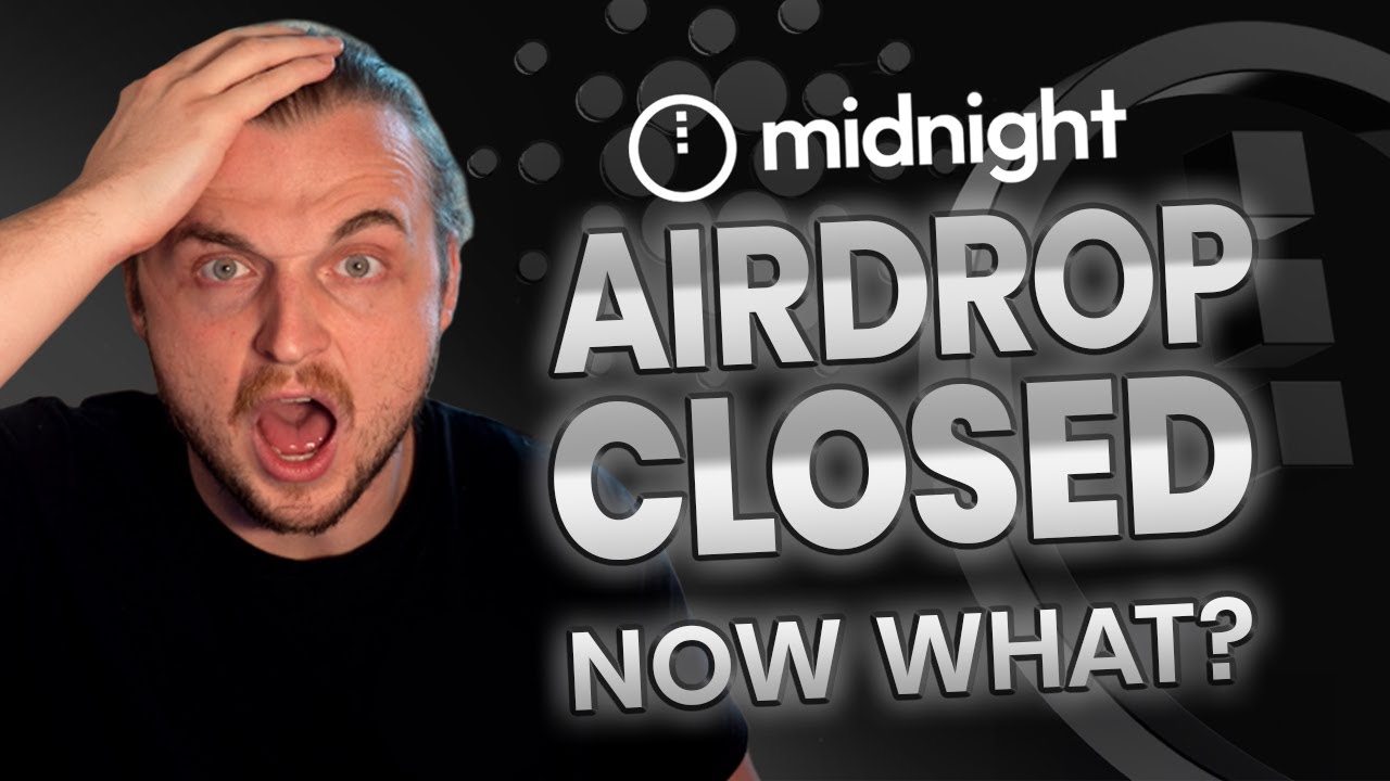 Big Update! Midnight Airdrop Closed, when claim, when mine, and what's next?