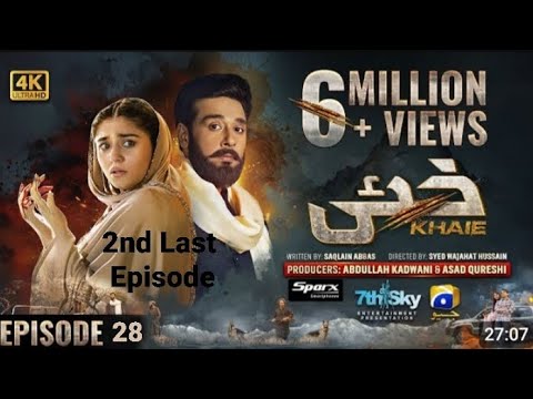 Khaie Episode 28 [Eng Sub] Digitally Presented by Sparx Smartphones - 21th March 2024 - Har Pal Geo