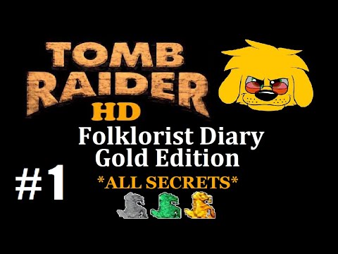 TRLE: Folklorist Diary - Gold Edition - (Level 1) Vacant Dream 2.0