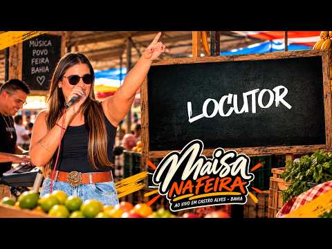 Maísa na Feira  - Locutor (Ao Vivo em Castro Alves - BA)