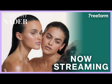 Love Thy Nader | Now Streaming | Freeform