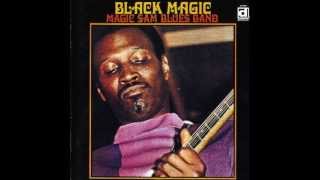 Magic Sam   Look Watcha Done