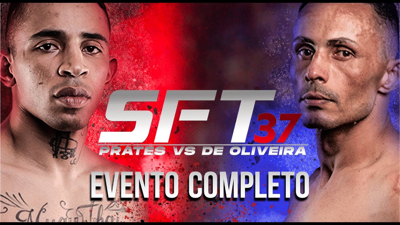 EVENTO COMPLETO | SFT 37 | PRATES vs OLIVEIRA | Disputa De Cinturão Peso Meio Médio