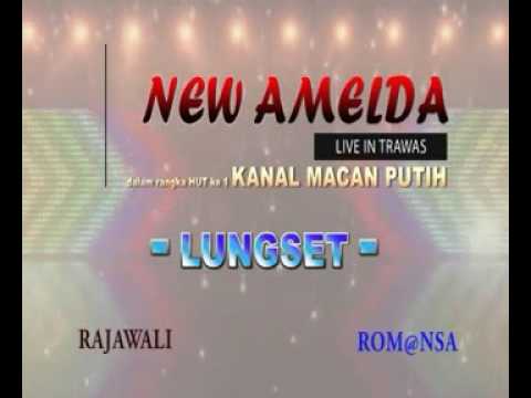 LUNGSET - TRIO MACAN ULAR - NEW AMELDA LIVE IN TRAWAS DALAM RANGKA HUT YANG KE-1 KANAL MACAN PUTIH