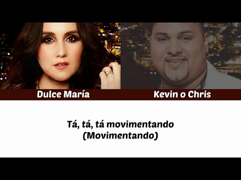 MC Kevin O Chris & Dulce María - Ela Tá Movimentando (Português/Letra)