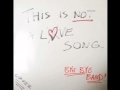 Bye Bye Band - This Is Not A Love Song ...